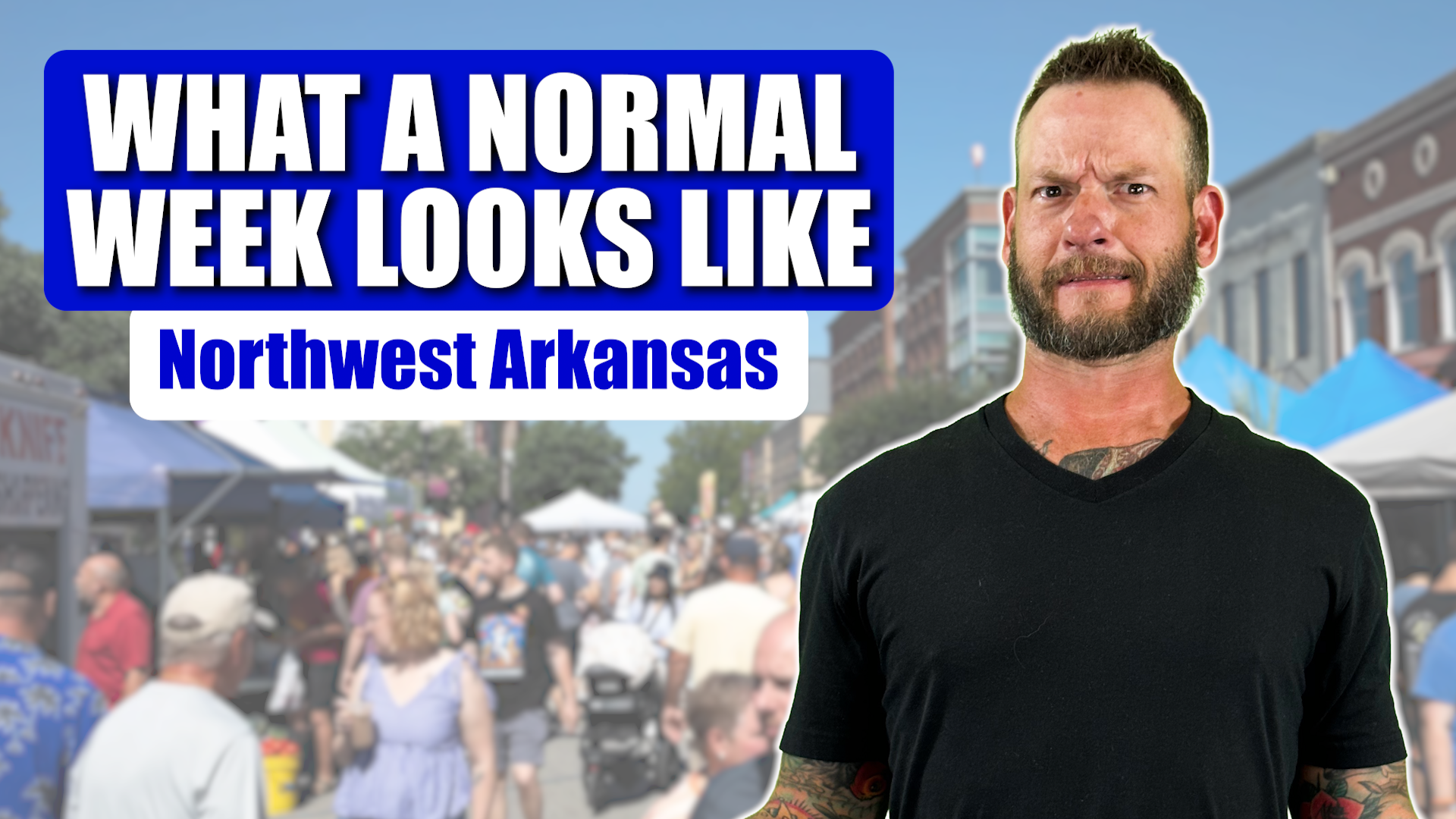 living in Northwest Arkansas normal week