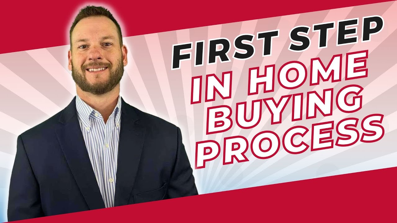 first step in the home buying process iJB9b1nkJDI