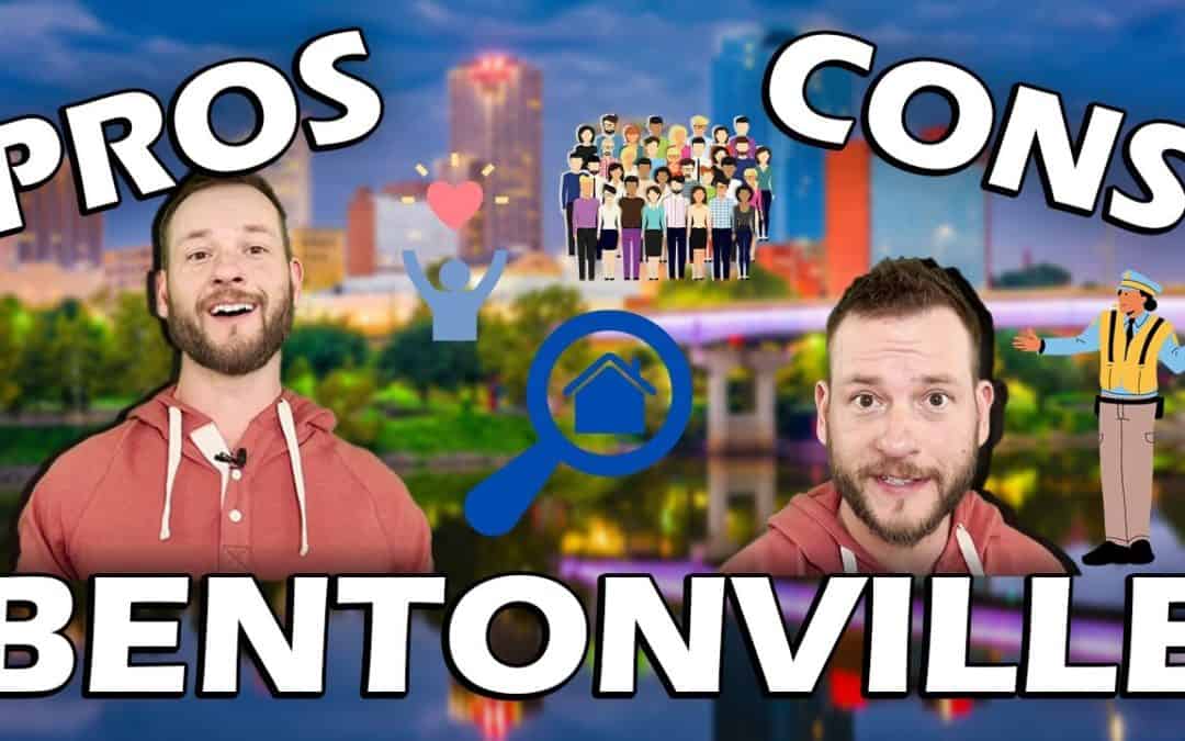 Bentonville Pros & Cons 2022