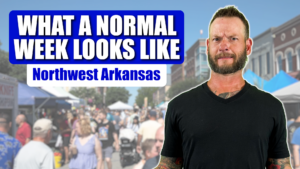 living in Northwest Arkansas normal week
